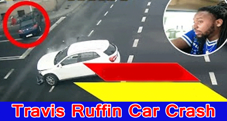 Latest news Travis Ruffin Car Crash